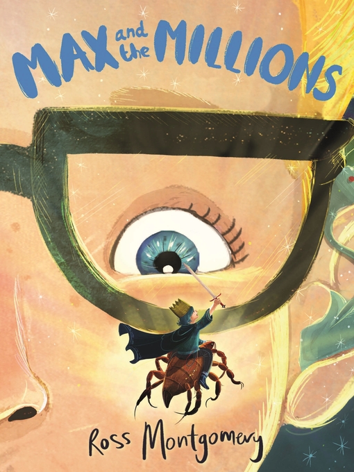 Title details for Max and the Millions by Ross Montgomery - Wait list